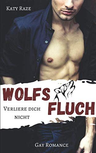 Wolfsfluch: Verliere dich nicht von Independently published