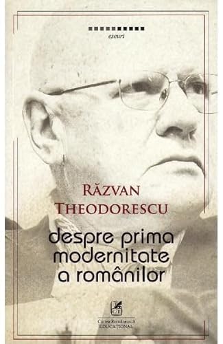 Despre Prima Modernitate A Romanilor Despre Prima Modernitate A Romanilor von Cartea Romaneasca Educational