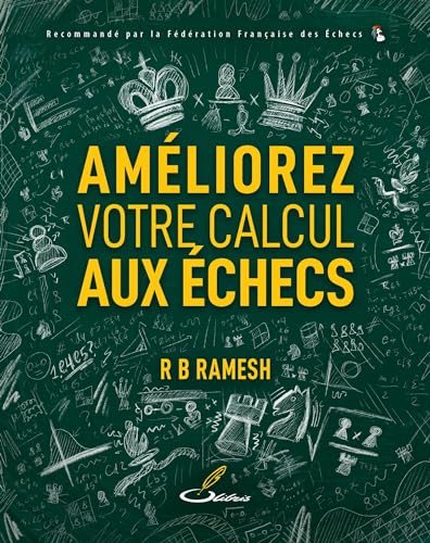 Améliorez votre calcul aux échecs von OLIBRIS