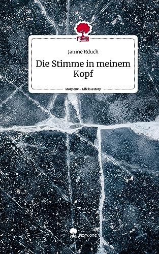 Die Stimme in meinem Kopf. Life is a Story - story.one von story.one publishing
