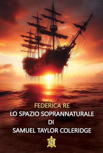 Lo spazio soprannaturale di Samuel Taylor Coleridge (Tascabili) von CN