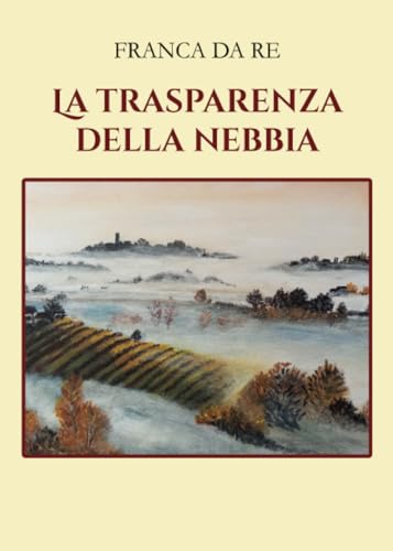 La trasparenza della nebbia von Youcanprint