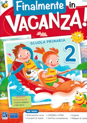 Finalmente in vacanza! Per la Scuola elementare (Vol. 2) von Raffaello