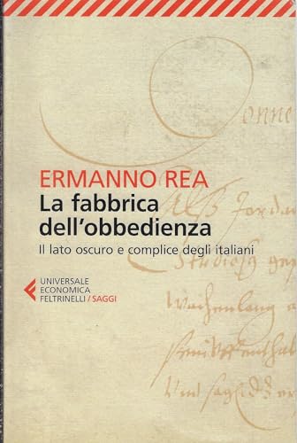 La fabbrica dell'obbedienza (Universale economica. Saggi, Band 8202)