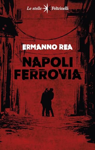 Napoli ferrovia (Le stelle) von Feltrinelli