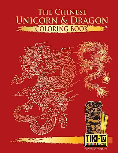 The Chinese Unicorn & Dragon coloring book von CREATESPACE