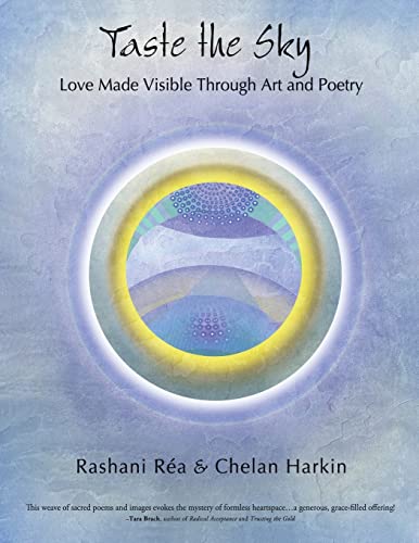 Taste the Sky: Love made Visible Through Art & Poetry von Xlibris US