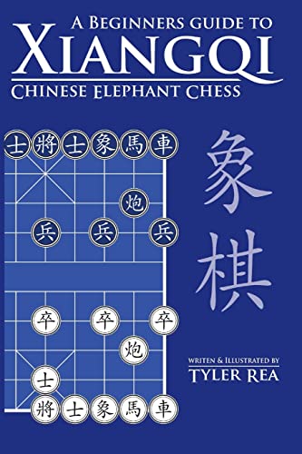A Beginners Guide to Xiangqi Chinese Elephant Chess von Createspace Independent Publishing Platform