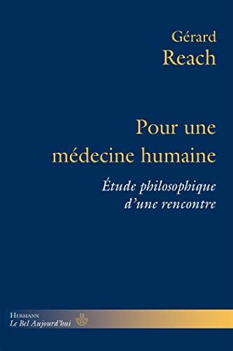 Pour une médecine humaine: Étude philosophique d'une rencontre von HERMANN