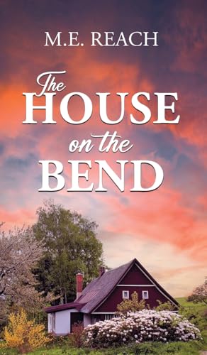 The House on the Bend von Kharis publishing