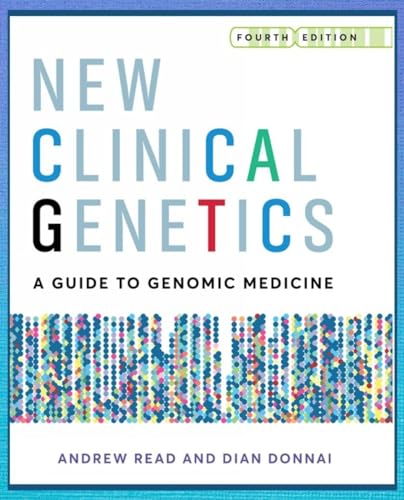 New Clinical Genetics: A guide to genomic medicine (Textbooks) von Scion Publishing
