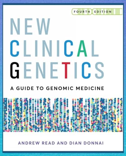 New Clinical Genetics: A guide to genomic medicine