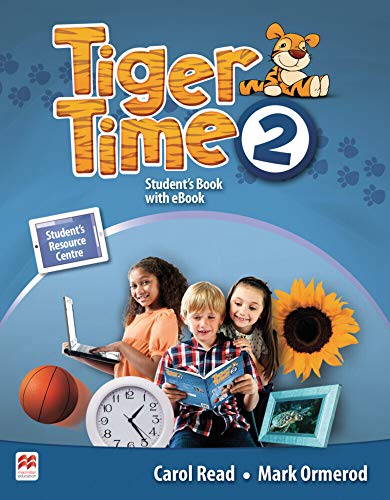 Tiger Time 2: Student’s Book + ebook + Sticker + Online Resource Centre