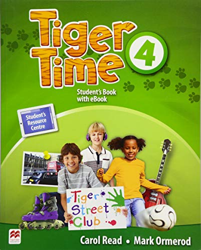 Tiger Time 4: Student’s Book + ebook + Online Resource Centre von Hueber