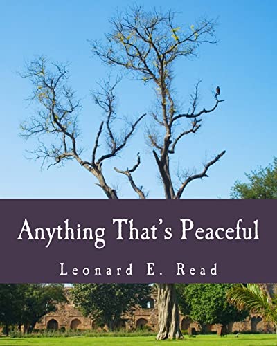 Anything That's Peaceful (Large Print Edition): The Case for the Free Market von CREATESPACE