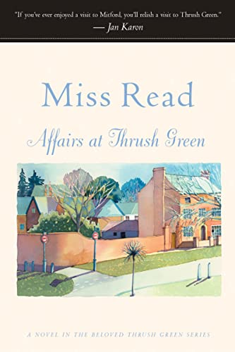 Affairs at Thrush Green (Miss Read (Paperback)) von Mariner Books