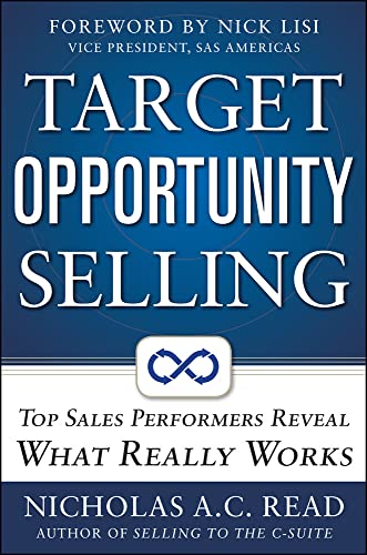 Target Opportunity Selling: Top Sales Performers Reveal What Really Works