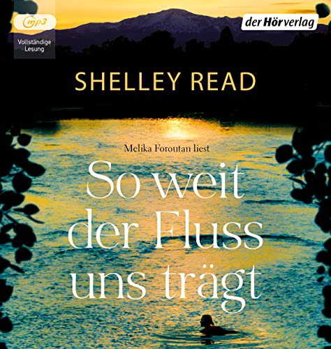 So weit der Fluss uns trägt von der Hörverlag