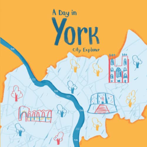 A Day in York: The fun way to discover York (City Explorer) von Read With You Publishing