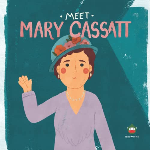 Meet Meet Mary Cassatt (Meet the Artist) von Read With You Publishing