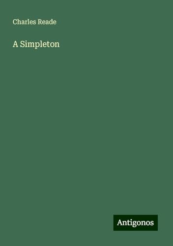 A Simpleton A Simpleton von Antigonos Verlag