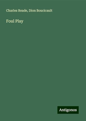 Foul Play Foul Play von Antigonos Verlag