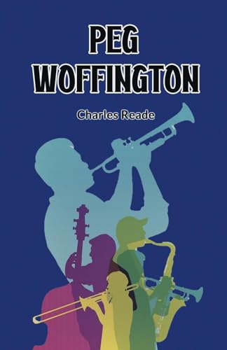 Peg Woffington Peg Woffington von Double 9 Books