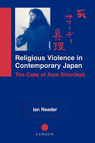 Religious Violence in Contemporary Japan: The Case of Aum Shinrikyo (Nias) (Nias Monographs) von Routledge