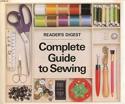 Reader's Digest Complete Guide to Sewing von Reader's Digest