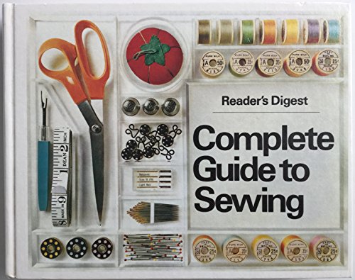 "Reader's Digest" Complete Guide to Sewing