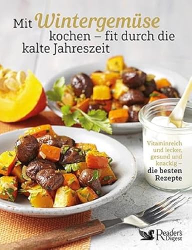 Mit Wintergemüse fit durch die kalte Jahreszeit. Vitaminreich und lecker, gesund und knackig – die besten Rezepte für mehr als 60 saisonale Gerichte. Sellerie, Wirsing, Blumenkohl & Co neu entdecken!