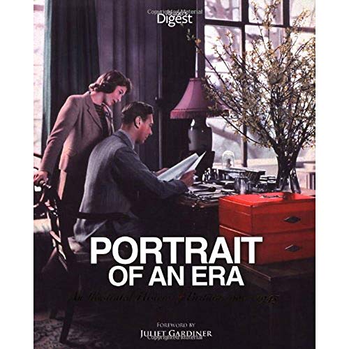 Portrait of an Era 1900-1945: An Illustrated History of Britain