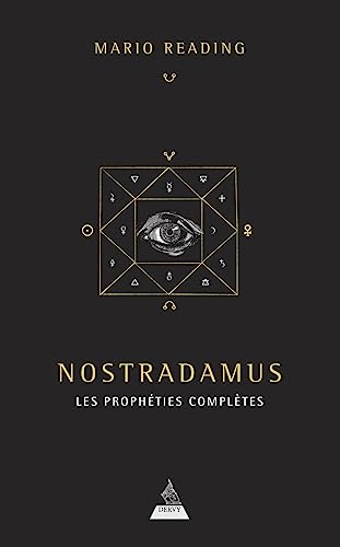 Nostradamus : les prophéties complètes von DERVY