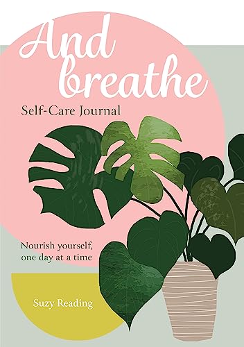 And Breathe: A Journal for Self-care von Aster