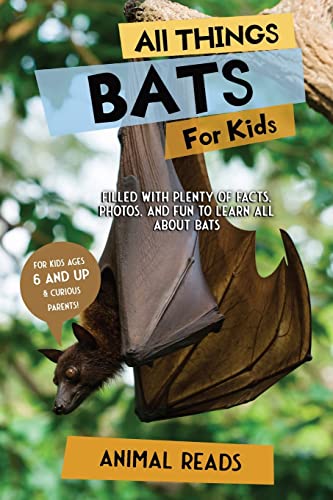 All Things Bats For Kids: Filled With Plenty of Facts, Photos, and Fun to Learn all About Bats All Things Bats For Kids: Filled With Plenty of Facts, Photos, and Fun to Learn all About Bats von Admore Publishing