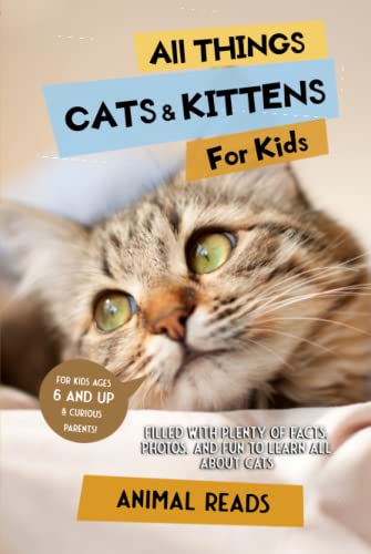 All Things Cats & Kittens For Kids: Filled With Plenty of Facts, Photos, and Fun to Learn all About Cats All Things Cats & Kittens For Kids: Filled With Plenty of Facts, Photos, and Fun to Learn all About Cats von Admore Publishing