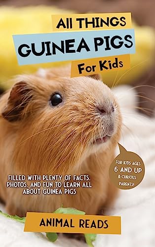 All Things Guinea Pigs For Kids: Filled With Plenty of Facts, Photos, and Fun to Learn all About Guinea Pigs All Things Guinea Pigs For Kids: Filled With Plenty of Facts, Photos, and Fun to Learn all About Guinea Pigs von Admore Publishing