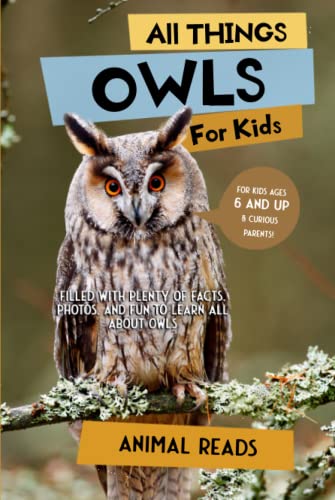 All Things Owls For Kids: Filled With Plenty of Facts, Photos, and Fun to Learn all About Owls All Things Owls For Kids: Filled With Plenty of Facts, Photos, and Fun to Learn all About Owls von Admore Publishing