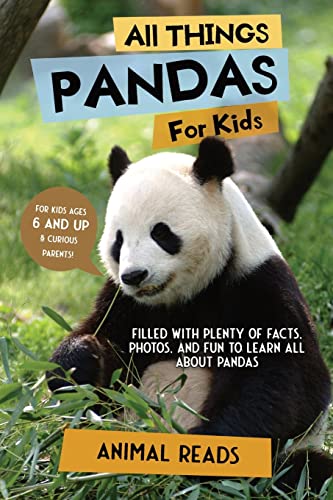 All Things Pandas For Kids: Filled With Plenty of Facts, Photos, and Fun to Learn all About Pandas von Admore Publishing