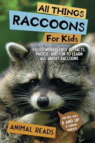 All Things Raccoons For Kids: Filled With Plenty of Facts, Photos, and Fun to Learn all About Raccoons All Things Raccoons For Kids: Filled With Plenty of Facts, Photos, and Fun to Learn all About Raccoons von Admore Publishing
