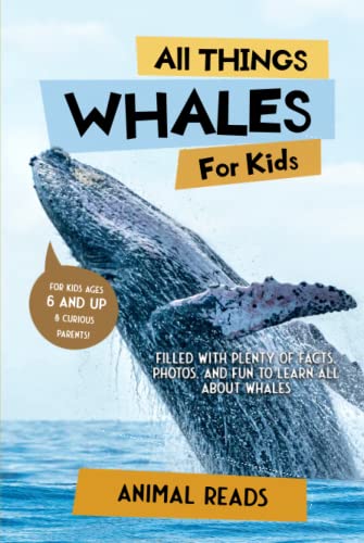 All Things Whales For Kids: Filled With Plenty of Facts, Photos, and Fun to Learn all About Whales All Things Whales For Kids: Filled With Plenty of Facts, Photos, and Fun to Learn all About Whales von Admore Publishing