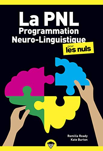 La Programmation Neuro Linguistique Poche pour les Nuls, 2e édition