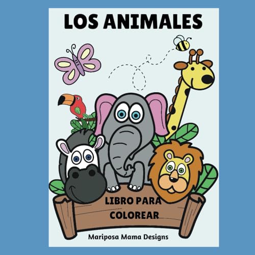 LOS ANIMALES: LIBRO PARA COLOREAR von Independently published