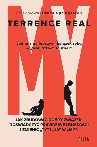 My: Jak zbudować dobry związek, doświadczyć prawdziwej bliskości I zmienić „ty” i „ja” w „my” My: Jak zbudować dobry związek, doświadczyć prawdziwej bliskości I zmienić „ty” i „ja” w „my”