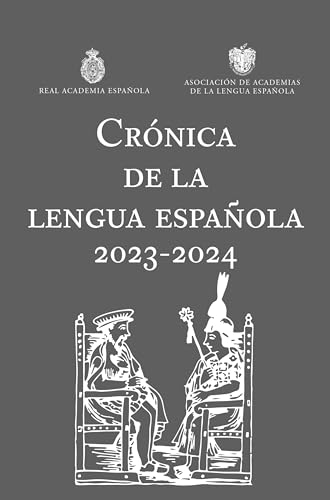 Crónica de la lengua española 2023-2024 (NUEVAS OBRAS REAL ACADEMIA) von Espasa