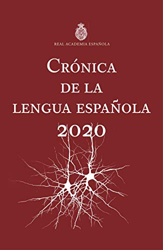 Crónica de la lengua española: 2020 (NUEVAS OBRAS REAL ACADEMIA) von Espasa