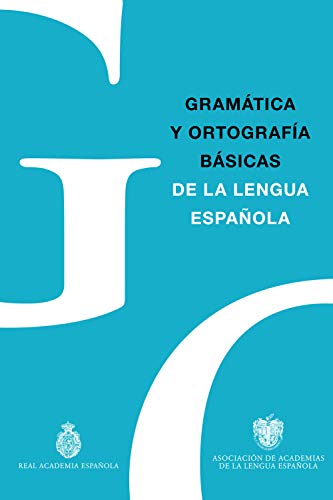 Gramática y Ortografía básicas de la lengua española (NUEVAS OBRAS REAL ACADEMIA) von Espasa