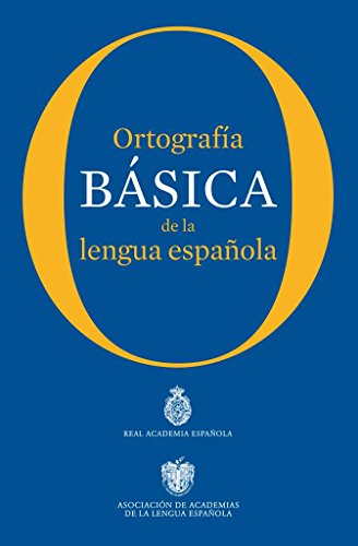 Ortografía básica de la lengua española (NUEVAS OBRAS REAL ACADEMIA) von Espasa