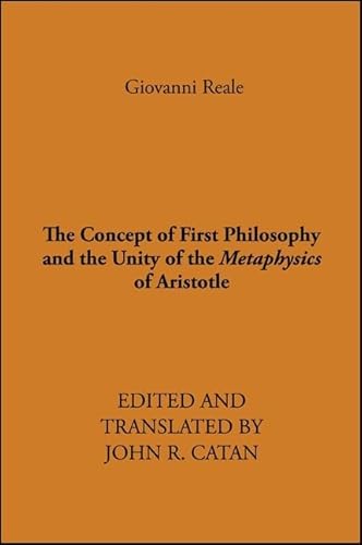 The Concept of First Philosophy and the Unity of the Metaphysics of Aristotle von State University of New York Press