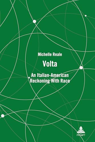 Volta: An Italian-American Reckoning With Race Volta: An Italian-American Reckoning With Race von Peter Lang